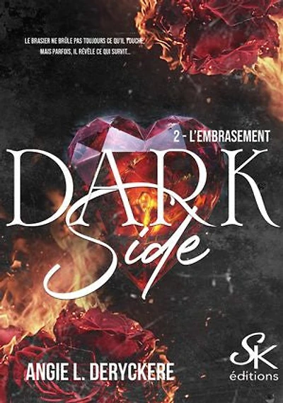 Dark Side 2: L'embrasement