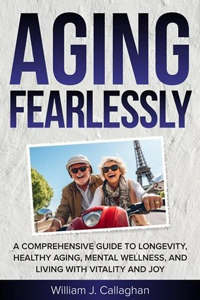Aging Fearlessly