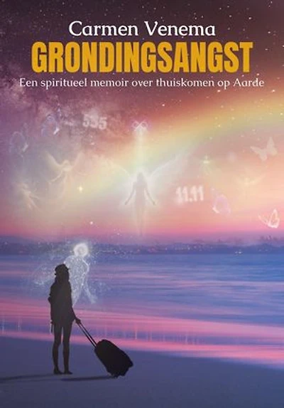 Grondingsangst: Een spiritueel memoir over thuiskomen op Aarde