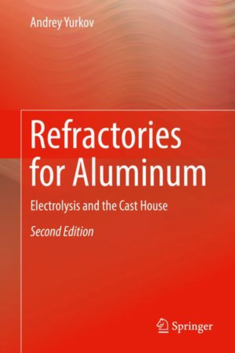 Refractories for Aluminum: Electrolysis and the Cast House