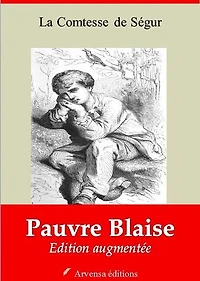 Pauvre Blaise – suivi d'annexes: Nouvelle édition 2019