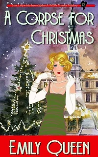 A Corpse for Christmas: A 1920s Murder Mystery