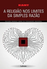 A Religião no Limite das Simples Razão