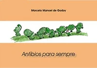 Anfíbios Para Sempre: Volume 1