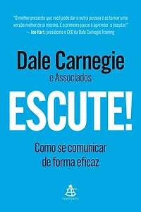 Escute!: Como se comunicar de forma eficaz