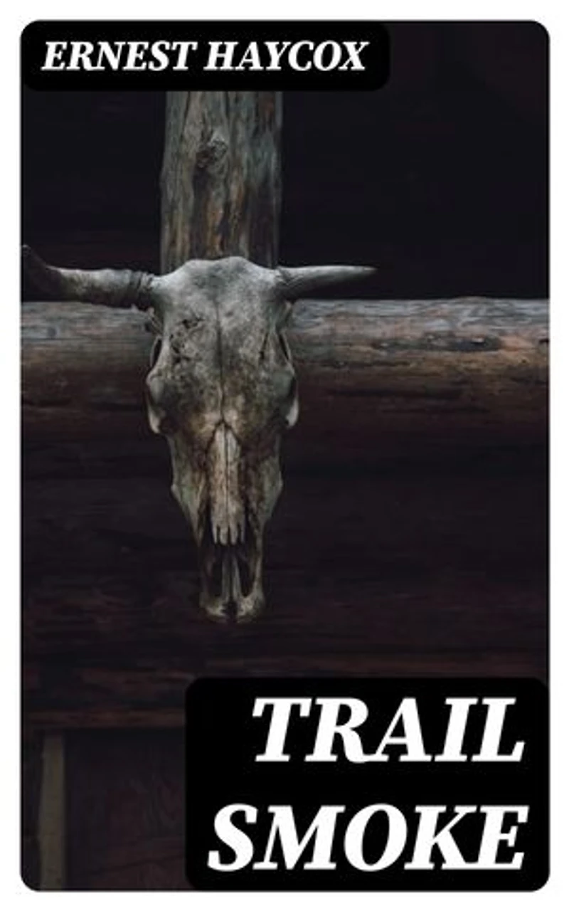 Trail Smoke: Enriched edition.