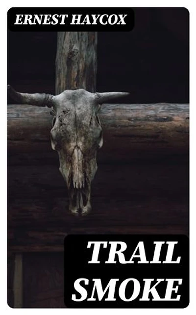 Trail Smoke: Enriched edition.