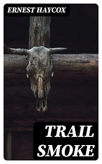 Trail Smoke: Enriched edition.