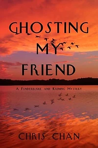 Ghosting My Friend: A Funderburke and Kaiming Mystery
