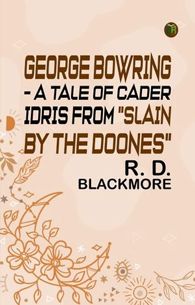 George Bowring - A Tale Of Cader Idris From "Slain By The Doones"