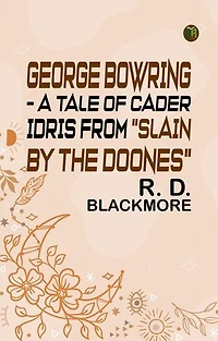 George Bowring - A Tale Of Cader Idris From "Slain By The Doones"