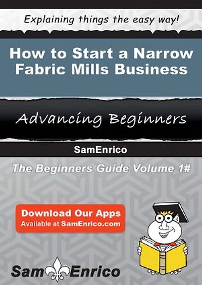 How to Start a Narrow Fabric Mills Business