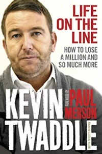 Life on the Line: How to lose a million and so much more