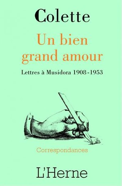 Un bien grand amour: lettres à Musidora, 1908-1953