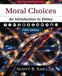 Moral Choices, Fifth Edition: An Introduction to Ethics
