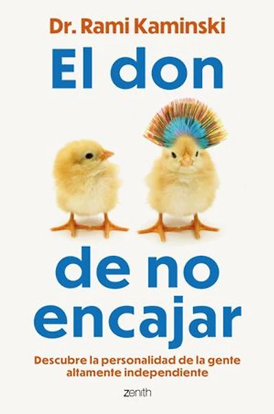 El don de no encajar: Descubre la personalidad de la gente altamente independiente