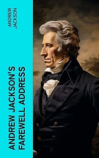 Andrew Jackson's Farewell Address