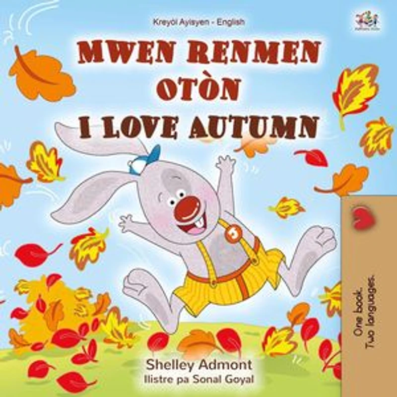 Mwen renmen otón I Love Autumn: Haitian Creole English Bilingual Collection