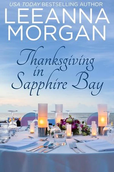 Thanksgiving in Sapphire Bay: Eine Kleinstadt Love Story: Rückkehr zur Sapphire Bay, #3