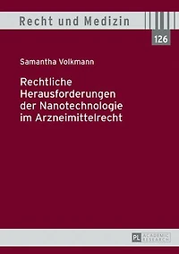 Rechtliche Herausforderungen der Nanotechnologie im Arzneimittelrecht
