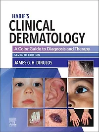 Habif's Clinical Dermatology: A Color Guide To Diagnosis And Therapy