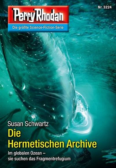Perry Rhodan 3224: Die Hermetischen Archive