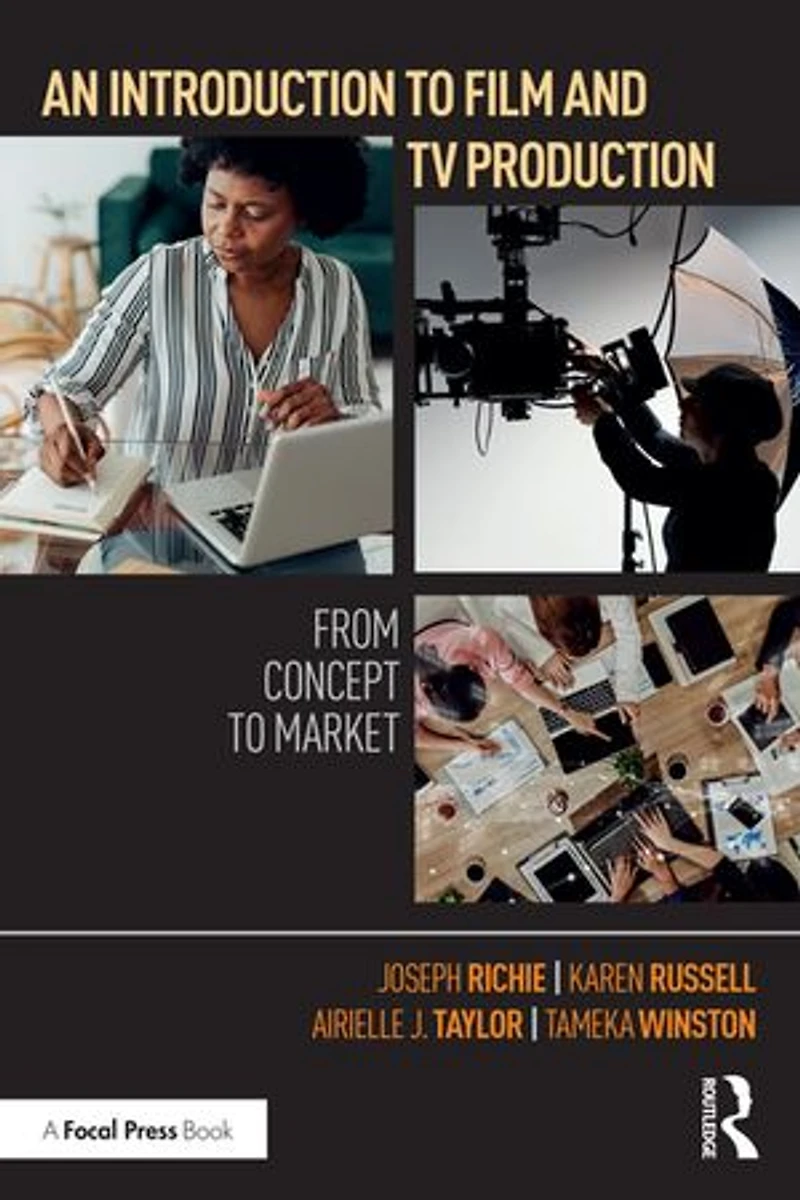 An Introduction to Film and TV Production: From Concept Market