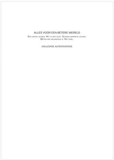 Alles voor een betere wereld. Volledige auteursversie.