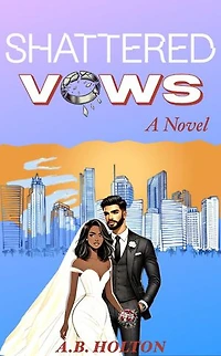 Shattered Vows: Fate Of The Vows Series, #1