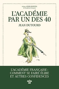 L'Académie par un des 40