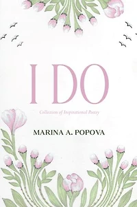 I Do: Collection of Inspirational Poetry