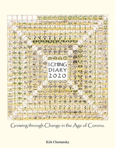 I Ching Diary: Growing Through Change the Age of Corona.
