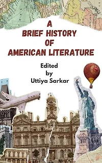 A BRIEF HISTORY OF AMERICAN LITERATURE