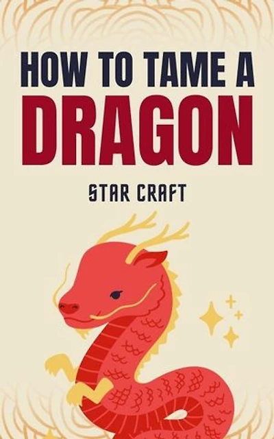 How to Tame a Dragon: Powers of the Planet, #1
