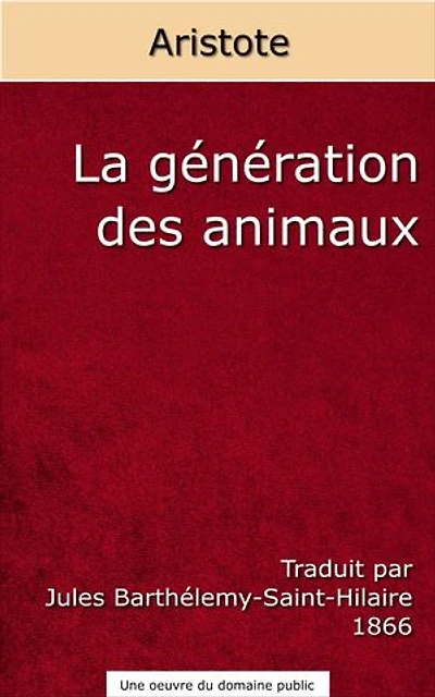 Différence des animaux: Traduit par Jules Barthélély-Saint-Hilaire, 1866