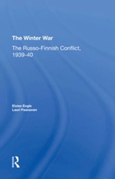 The Winter War: The Russo-finnish Conflict, 1939-1940