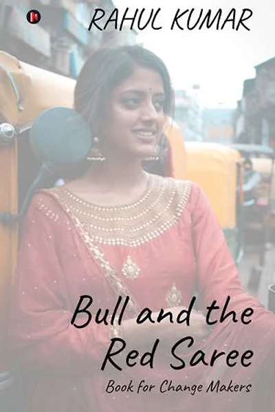 Bull and the Red Saree: Book for Change Makers