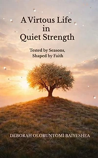 A Virtuous Life in Quiet Strength