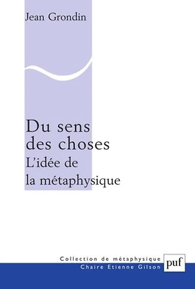 Du sens des choses: l'idée de la métaphysique