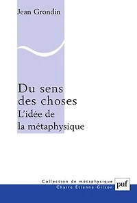 Du sens des choses: l'idée de la métaphysique