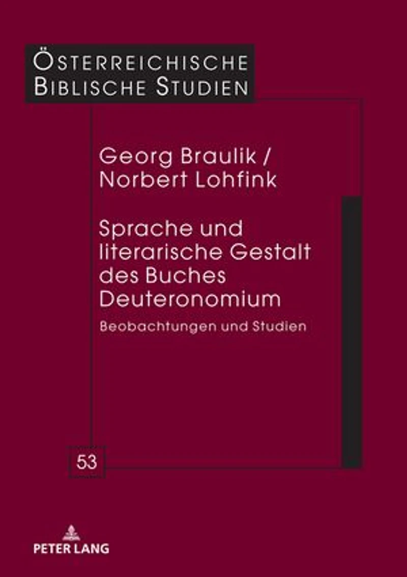 Sprache und literarische Gestalt des Buches Deuteronomium: Beobachtungen Studien