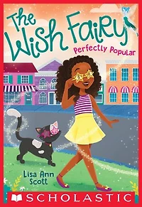 Perfectly Popular (the Wish Fairy #3)