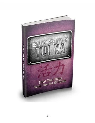 HEILE DICH SELBST MIT TUI NA. Heilen Sie Ihren Körper mit der Kunst von TuNa.: Tui Na ist als eine der besten manuellen Therapieformen Chinas bekannt.