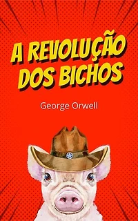 A Revolução dos Bichos