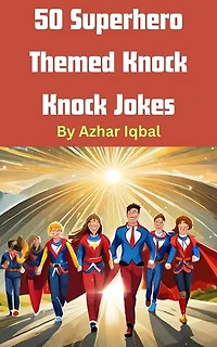 50 Superhero Knock Knock Jokes