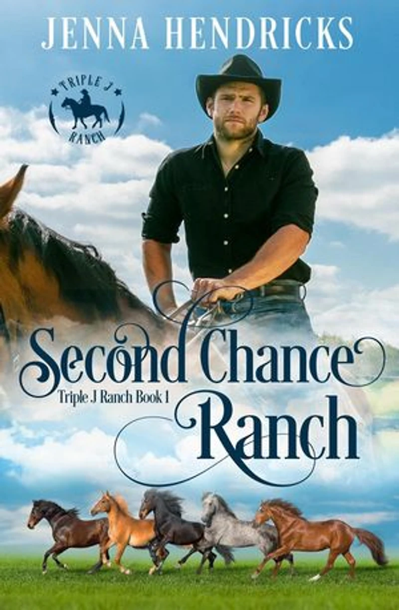 Second Chance Ranch: Triple J Ranch, #1