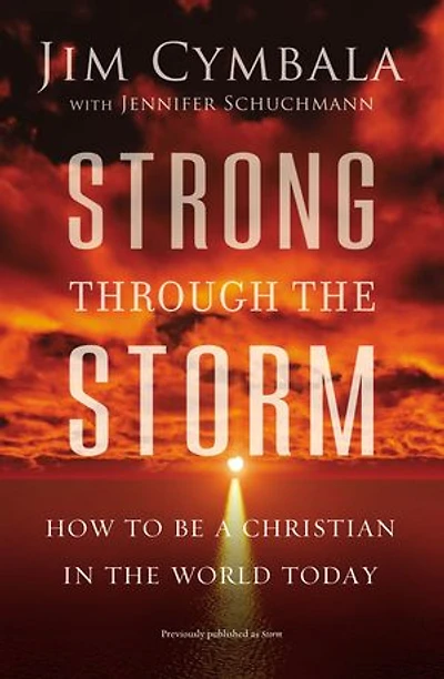 Strong through the Storm: How to Be a Christian World Today