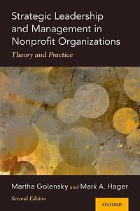 Strategic Leadership and Management Nonprofit Organizations: Theory Practice