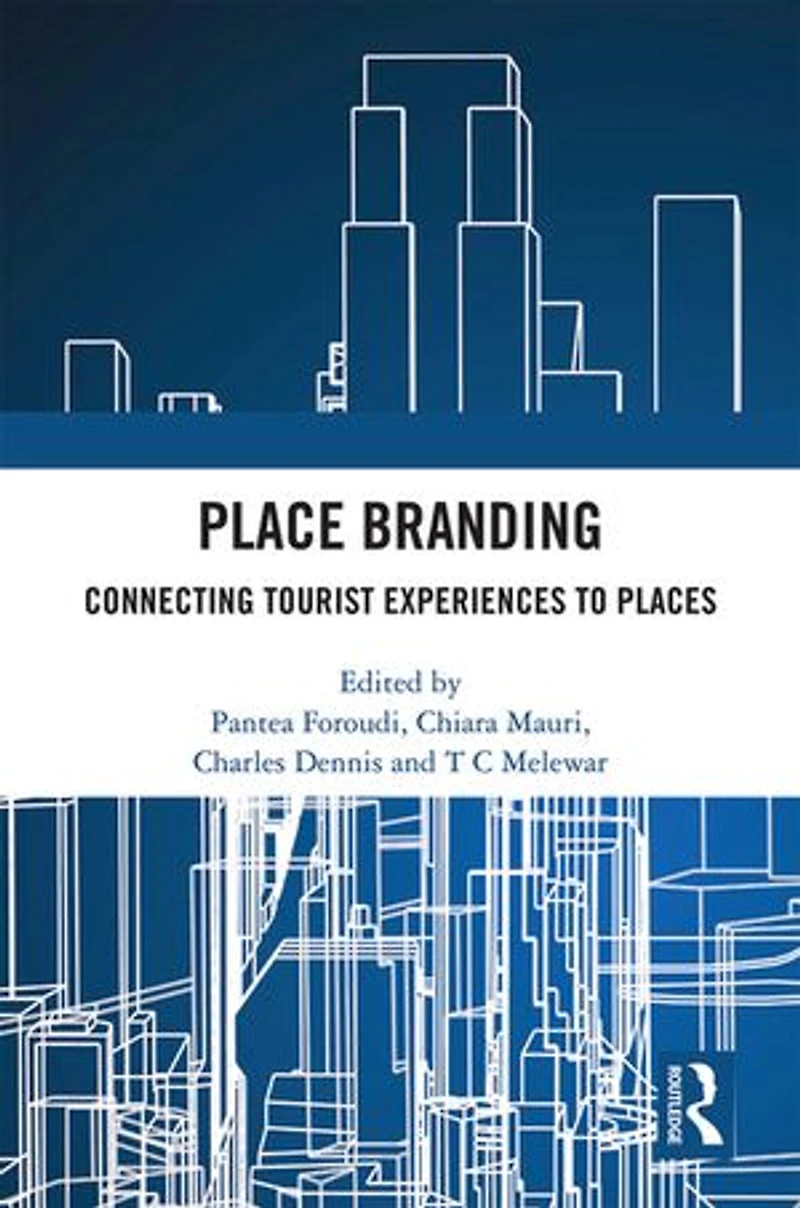 Place Branding: Connecting Tourist Experiences To Places