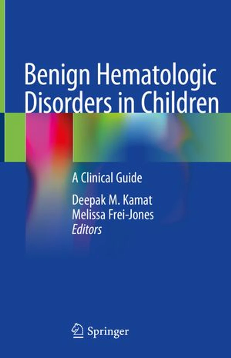 Benign Hematologic Disorders Children: A Clinical Guide